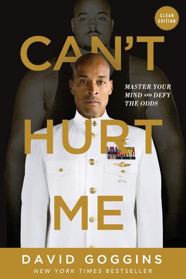 Cover of Can't Hurt Me: Master Your Mind and Defy the Odds
