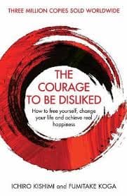 Cover of The Courage to Be Disliked
