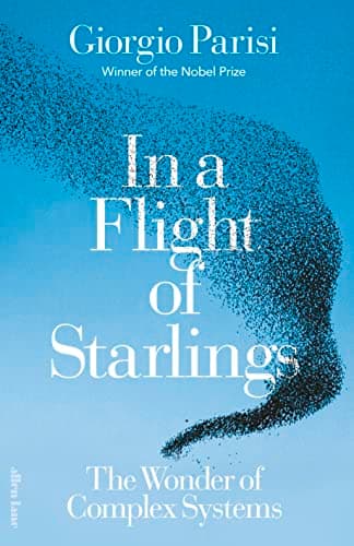 Cover of In a Flight of Starlings: The Wonders of Complex Systems