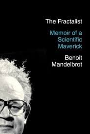 Cover of The Fractalist: Memoir of a Scientific Maverick