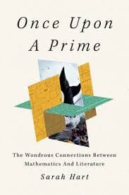 Cover of Once Upon a Prime: The Wondrous Connections Between Mathematics and Literature