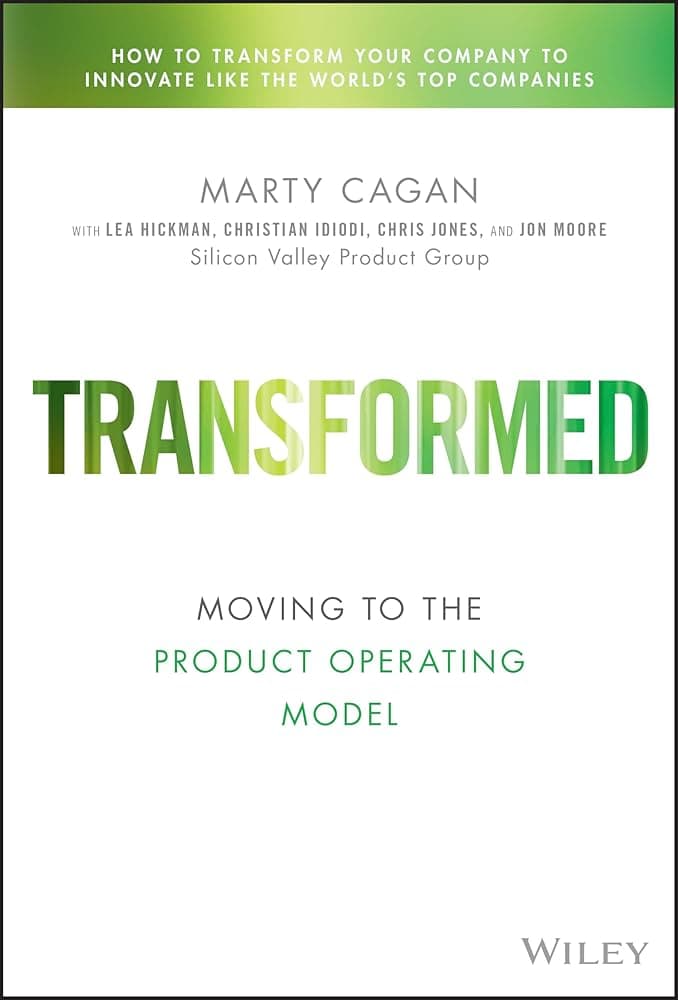 Cover of Transformed: Moving to the Product Operating Model